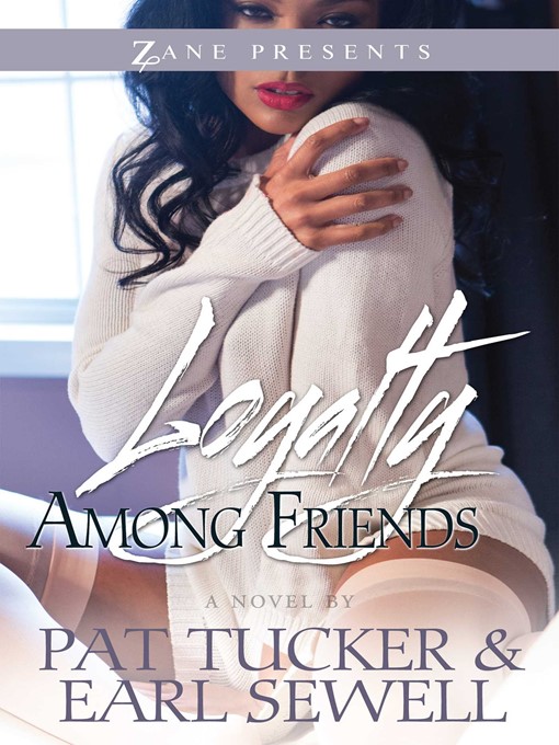 Title details for Loyalty Among Friends by Pat Tucker - Wait list